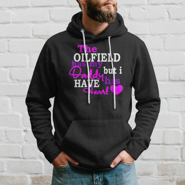 The Oilfield Has My Daddy But I Have His Heart Hoodie Gifts for Him
