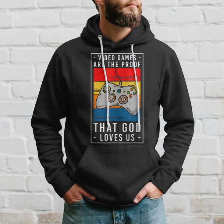 Video Games Are The Proof That God Loves Us Funny Gaming Hoodie Gifts for Him