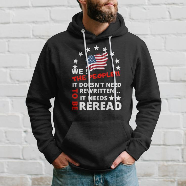 We The People It Doesnt Need To Be Rewritten 4Th Of July Hoodie Gifts for Him