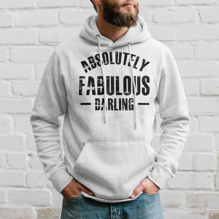 Absolutely Fabulous Darling Hoodie Gifts for Him