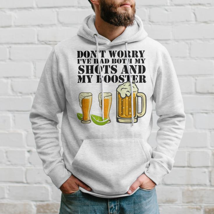 Beer Drinking Dont Worry Ive Had Both My Shots And Booster Hoodie Gifts for Him