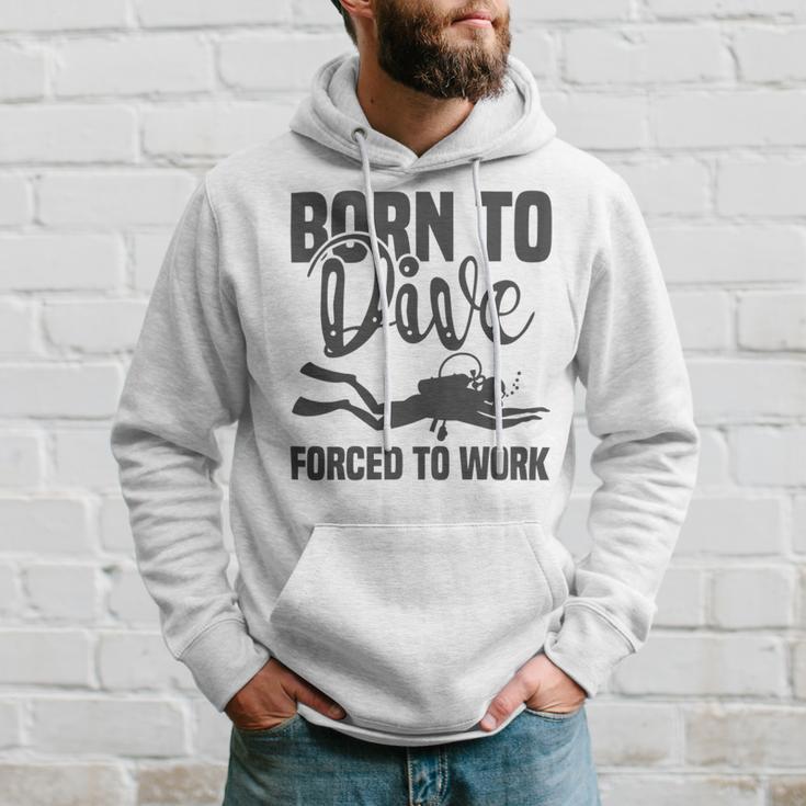 Born To Dive Forced To Work Hoodie Gifts for Him