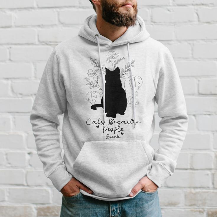 Cats Because People Suck Gift For Cat Lover Cat Quotes Tee People Suck Hoodie Gifts for Him