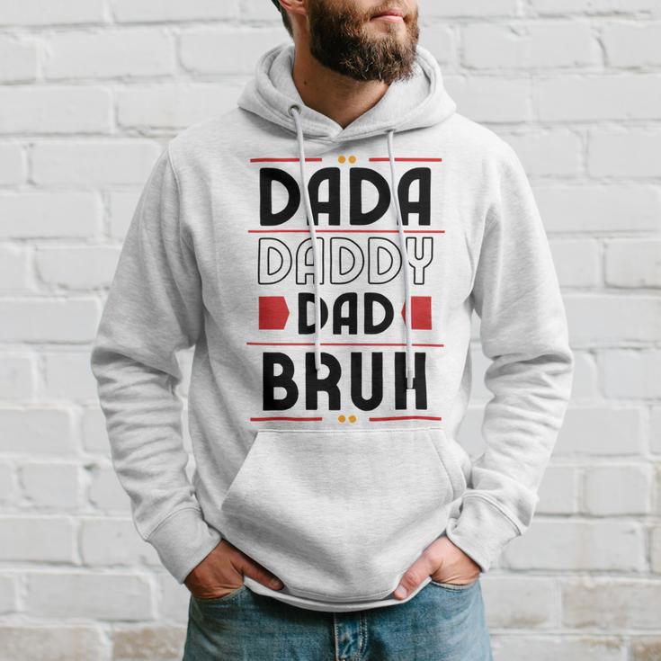 Dada Daddy Dad Bruh Funny Gift For Father Hoodie Gifts for Him