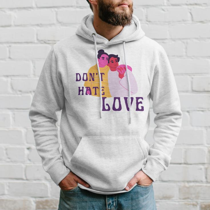 Dont Hate Love Hoodie Gifts for Him