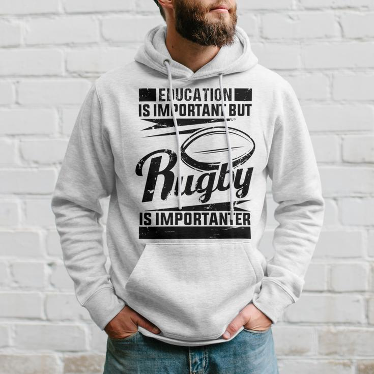 Education Is Important But Rugby Is Importanter Hoodie Gifts for Him
