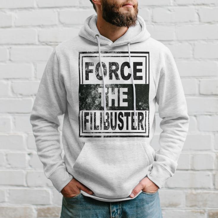 Force The Filibuster Senator Chuck Schumer Do Your Job Hoodie Gifts for Him