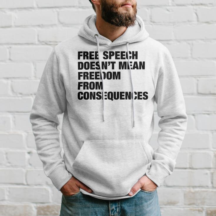 Free Speech Doesnt Mean Freedom From Consequences V3 Hoodie Gifts for Him