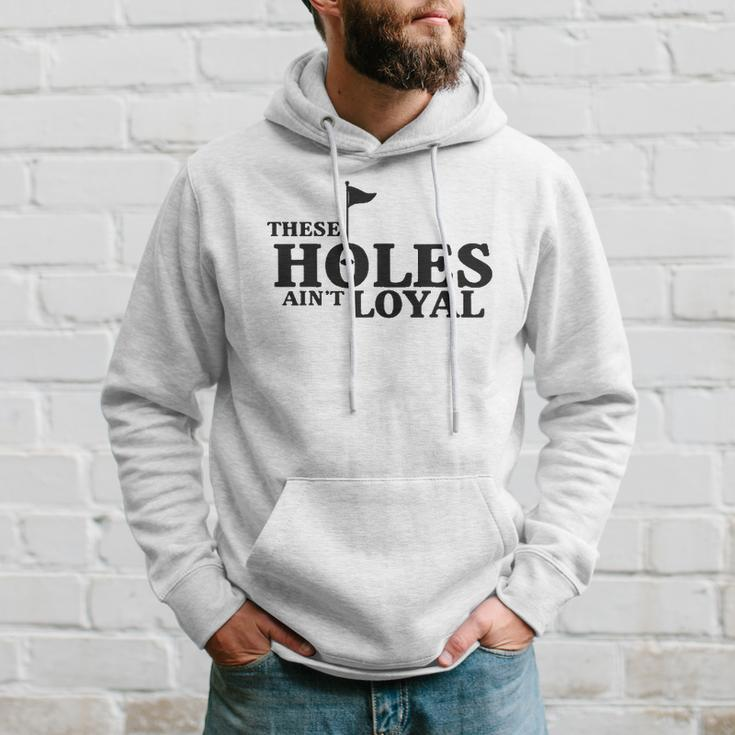 Funny Golf Golfing Music Rap Holes Aint Loyal Cool Quote Hoodie Gifts for Him