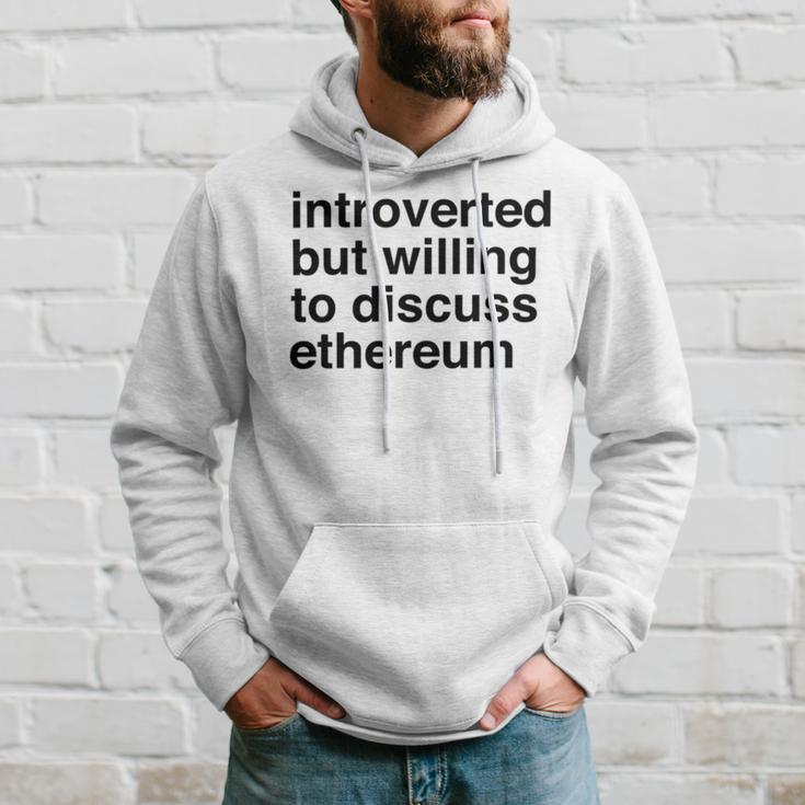 Funny Introverted Ethereum Gift Hoodie Gifts for Him