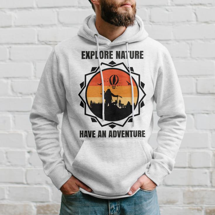 Go Explore Nature Have An Adventure Gift For Wilderness Camping Hiking Lovers Travel In The Wild Gift For Holidays Hoodie Gifts for Him