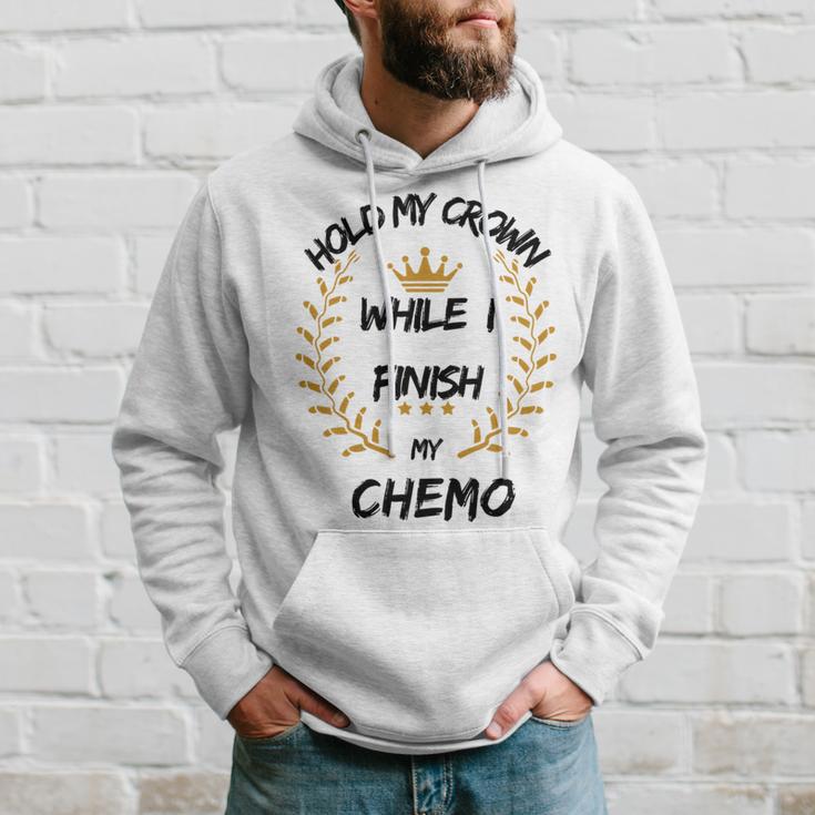 Hold My Crown While I Finish My Chemo V6 Hoodie Gifts for Him