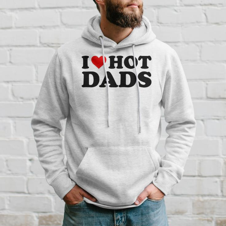 I Love Hot Dads Funny Red Heart I Heart Hot Dads Hoodie Gifts for Him