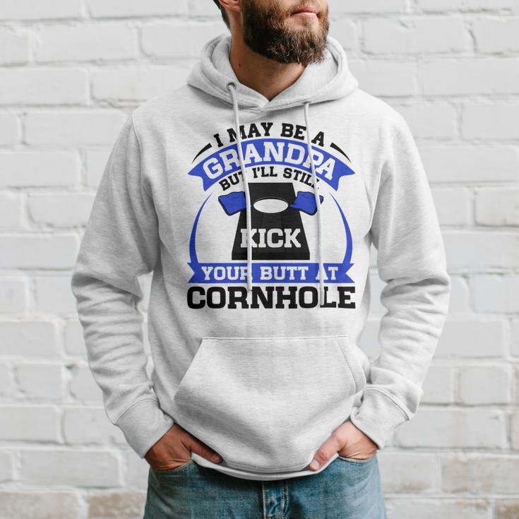 I May Be A Grandpa But Ill Still Kick Your Butt A Cornhole Hoodie Gifts for Him