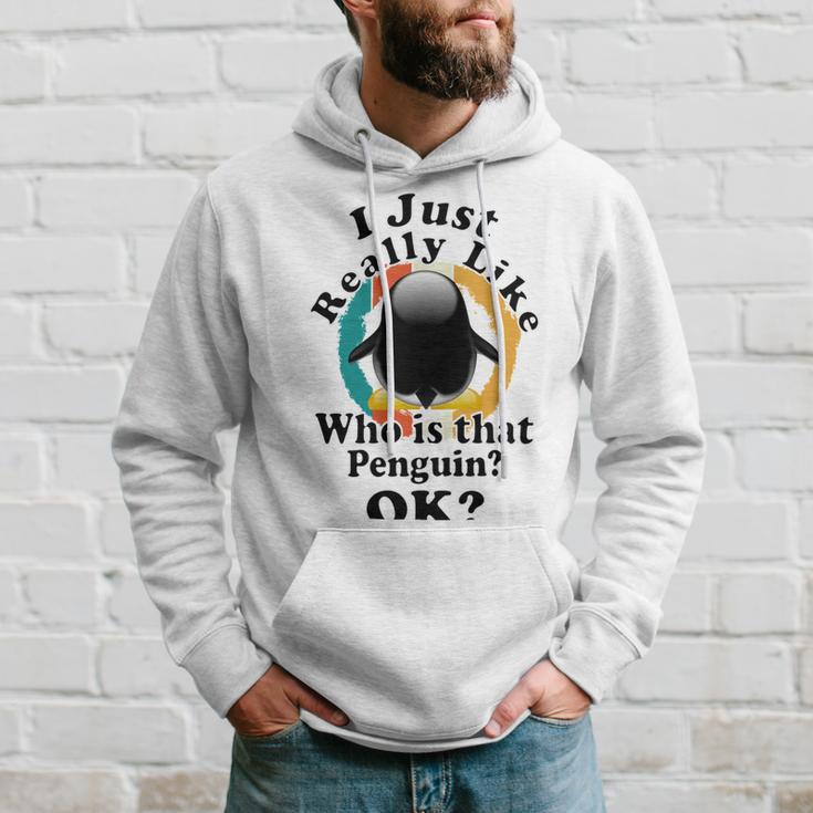 I Really Like Who Is That Penguin Ok Hoodie Gifts for Him