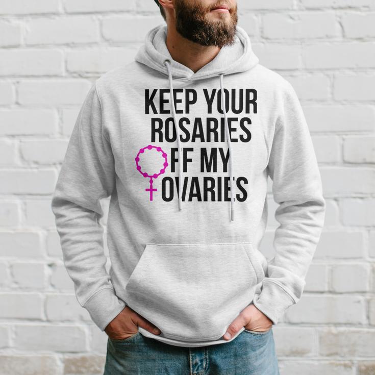 Keep Your Rosaries Off My Ovaries My Uterus My Choice Hoodie Gifts for Him