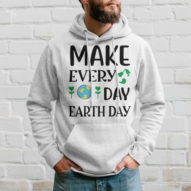 Make Every Day Earth Day Hoodie Gifts for Him