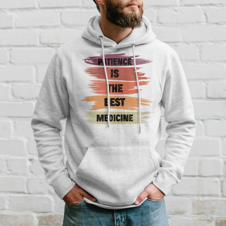 Patience Is The Best Medicine Hoodie Gifts for Him