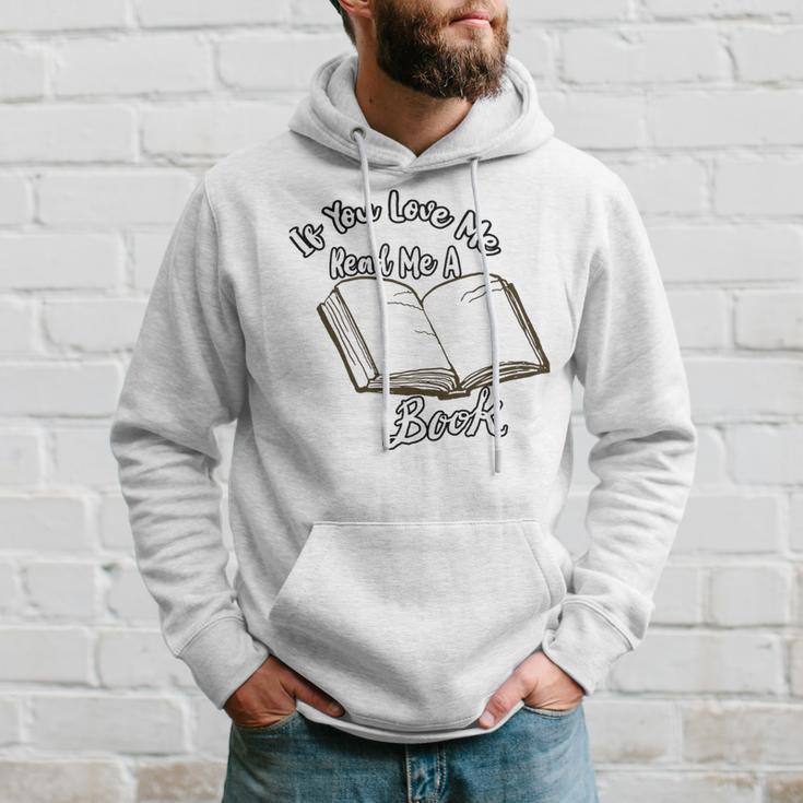 Premium If You Love Me Read Me A Book - Books Lovers Hoodie Gifts for Him