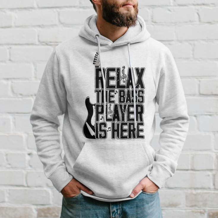 Relax The Bass Player Is Here Bass Player Funny Gift Bass Guitar Hoodie Gifts for Him