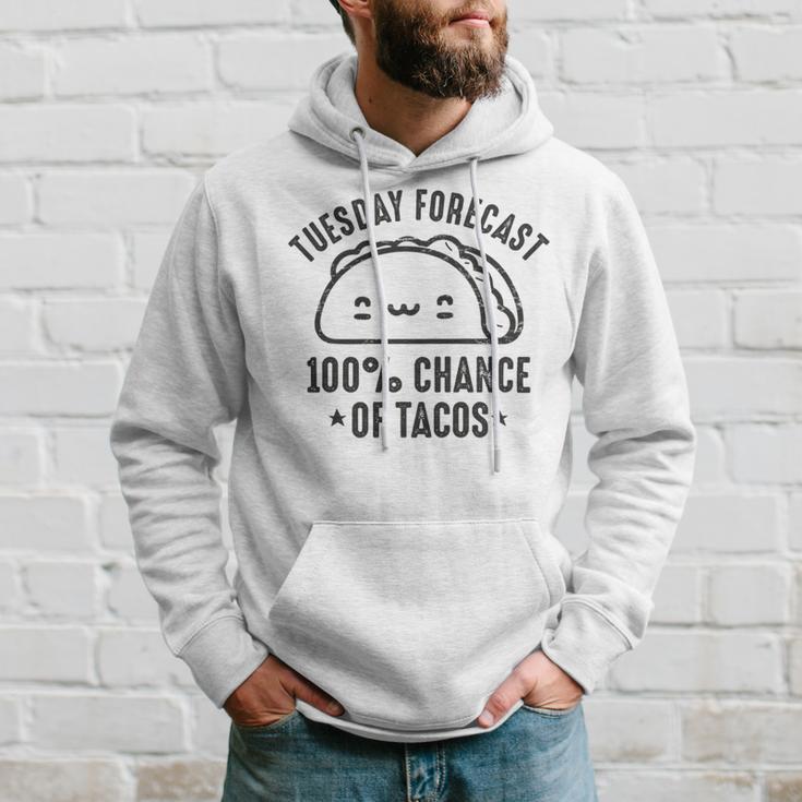 Tasty Taco Tuesday Forecast 100 Chance Of Tacos Hoodie Gifts for Him