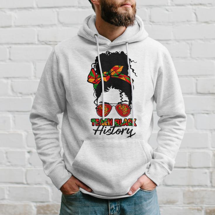 Teacher African Women Messy Bun Teach Black History Month Hoodie Gifts for Him