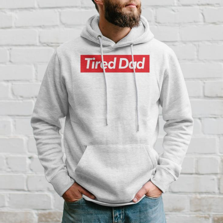 Tired Dad Fathers DayHoodie Gifts for Him