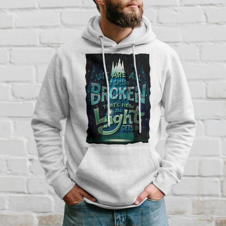 We Are All Broken 350 Trending Shirt Hoodie Gifts for Him