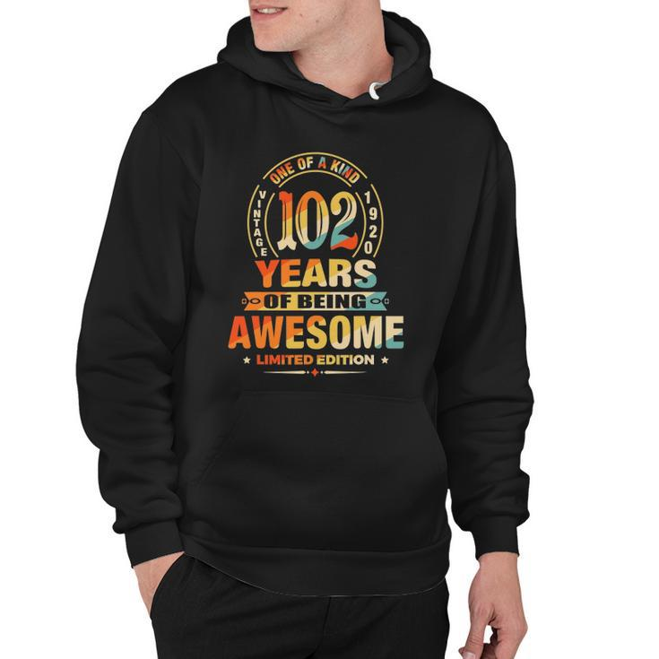102Nd Birthday Gifts 102 Years Of Being Awesome Vintage 1920 Birthday Hoodie