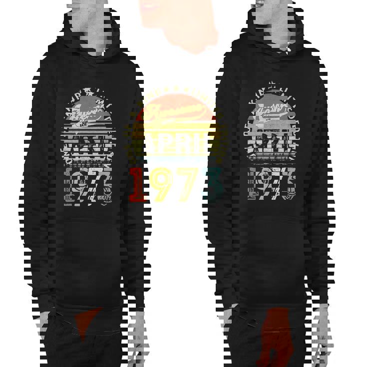 49 Years Old Birthday Awesome Since April 1973 49Th Birthday Hoodie