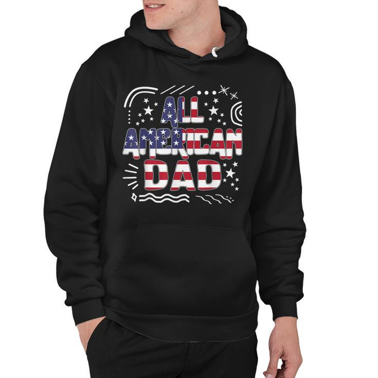 4Th Of July All American Dad Father Independence Day Freedom  Hoodie