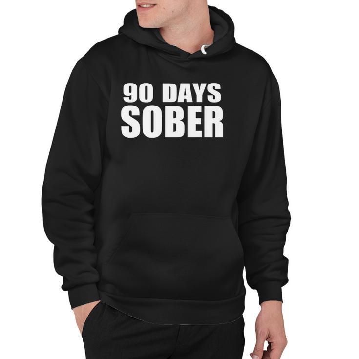 90 Days Sober - 3 Months Sobriety Accomplishment Hoodie