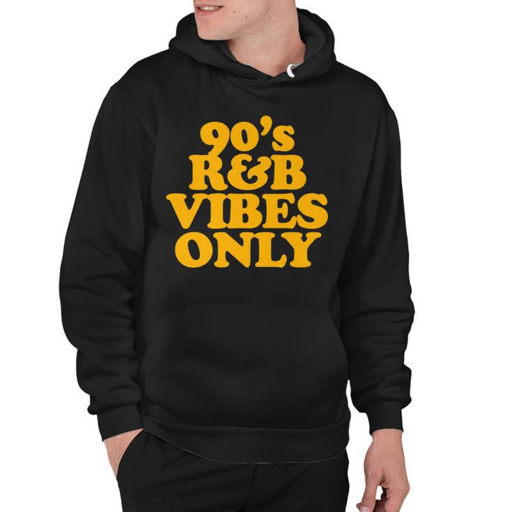 90S R&B Vibes Only Nineties Rnb Hip Hop Soul Music Hoodie
