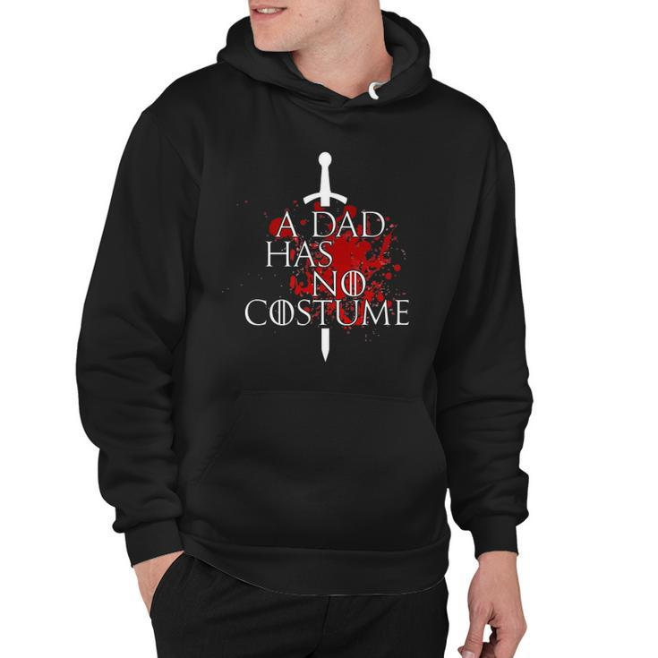 A Dad Has No Costume - Funny Halloween Gift Hoodie
