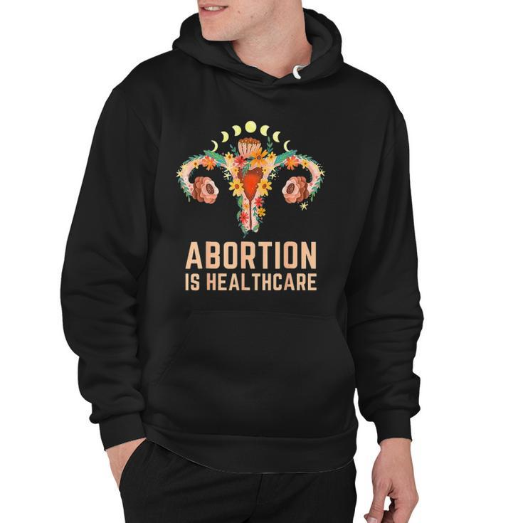 Abortion Is Healthcare Feminist Pro-Choice Feminism Protect Hoodie