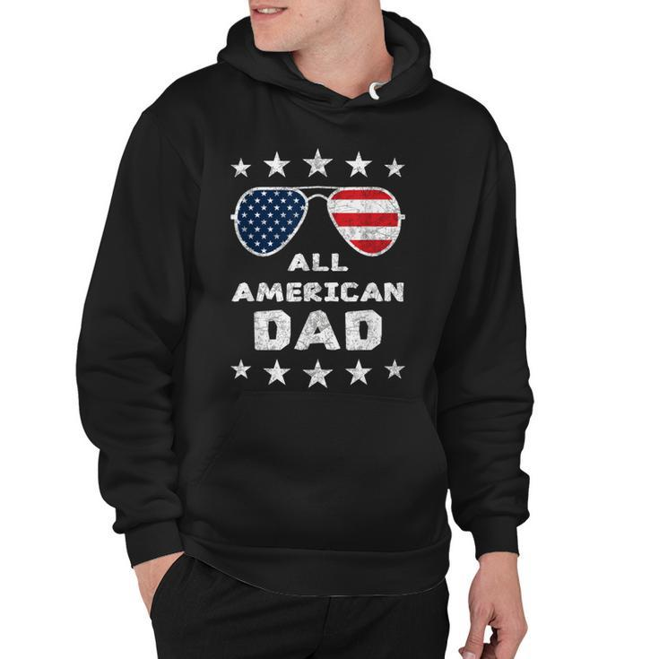 All American Dad Fathers Day 4Th Of July American Pride  Hoodie