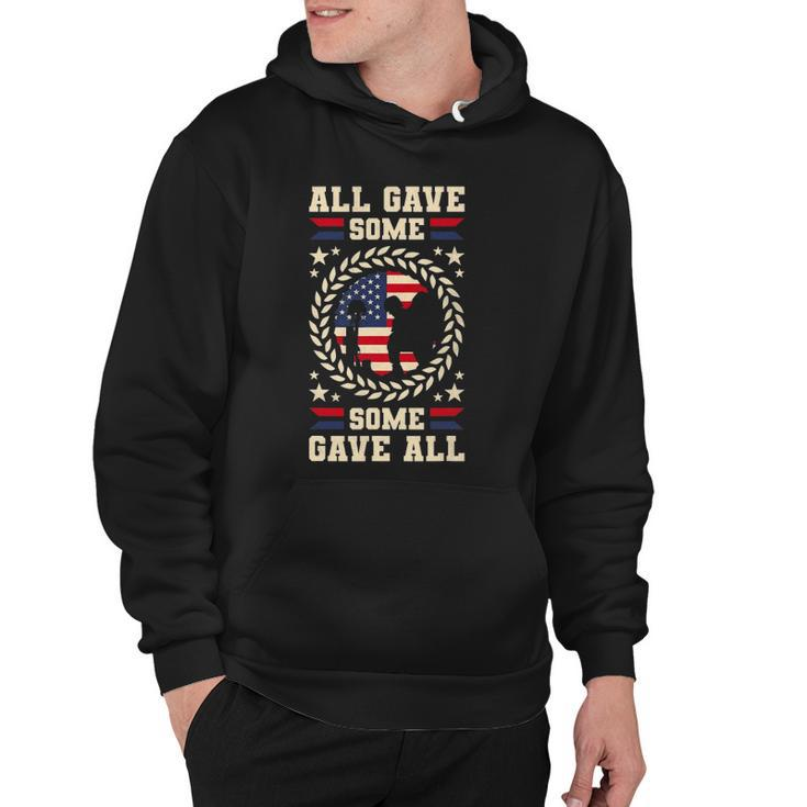 All Gave Some Some Gave All Veterans Day Hoodie