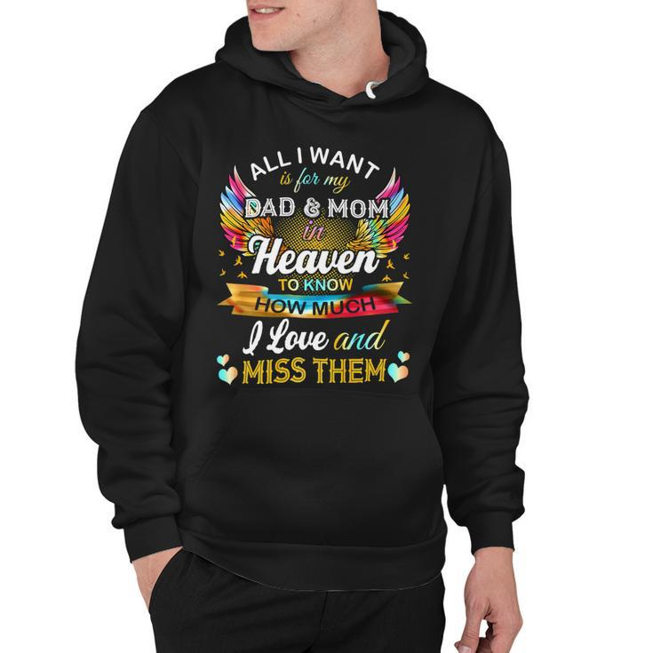 All I Want Is For My Dad & Mom In Heaven 24Ya2 Hoodie