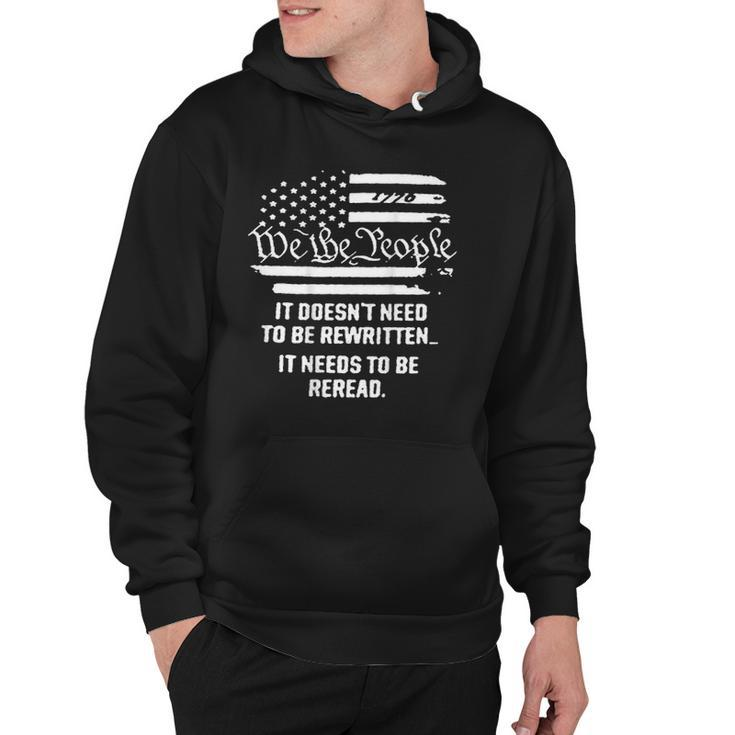 American Flag It Needs To Be Reread We The People On Back Hoodie