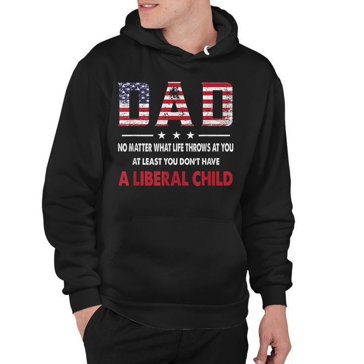 At Least You Dont Have A Liberal Child American Flag  Hoodie
