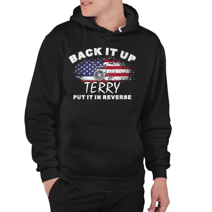 Back It Up Terry Put It In Reverse 4Th Of July Fireworks  Hoodie