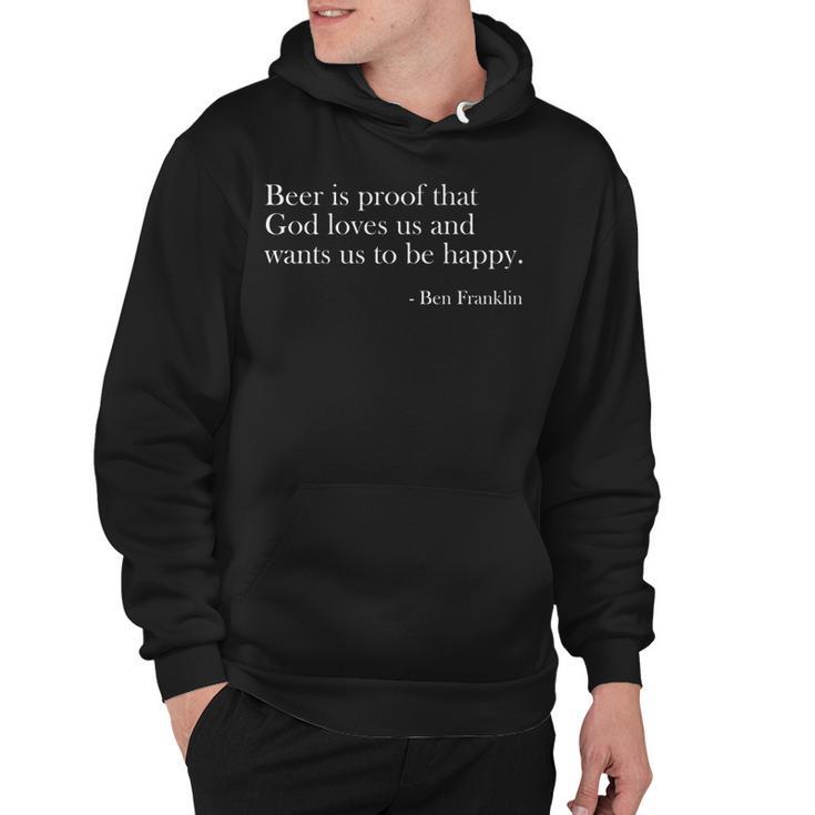 Beer Is Proof That God Loves Us Funny Beer Lover Drinking   Hoodie