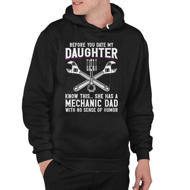 Before You Date My Daughter - Mechanic Dad Maintenance Man  Hoodie