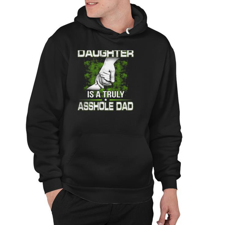 Behind Every Smartass Daughter Is A Truly Asshole Dad Fathers Day Hoodie
