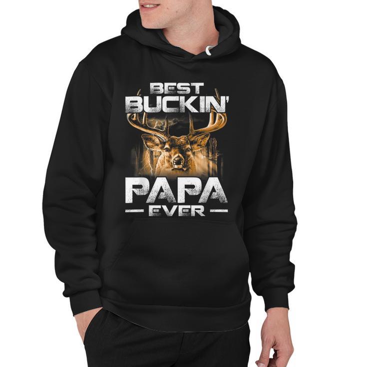 Best Buckin Papa Ever  Deer Hunting Bucking Father Hoodie