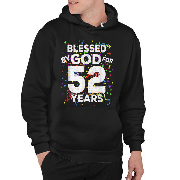 Blessed By God For 52 Years  Happy 52Nd Birthday   Hoodie