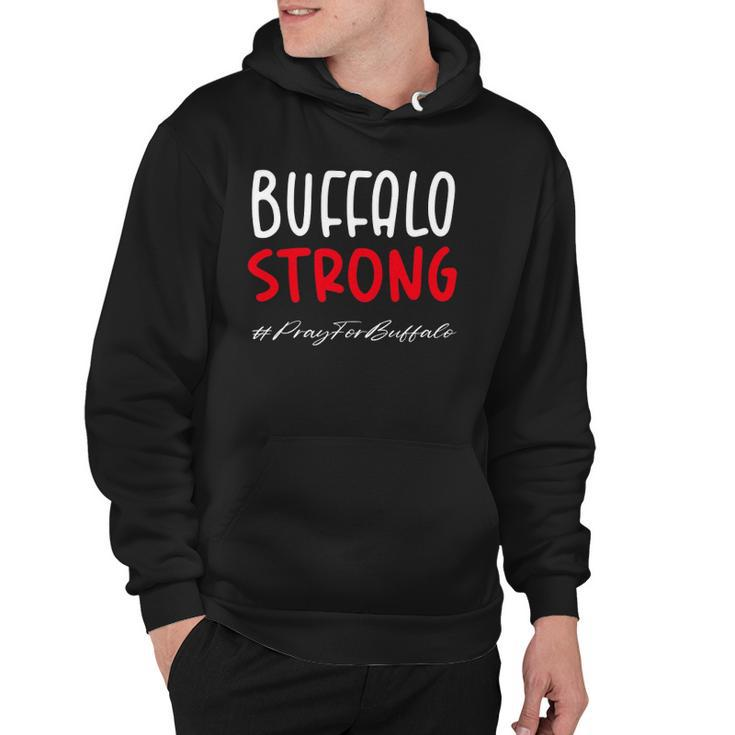Buffalo Strong Quote Pray For Buffalo Cool Buffalo Strong Hoodie