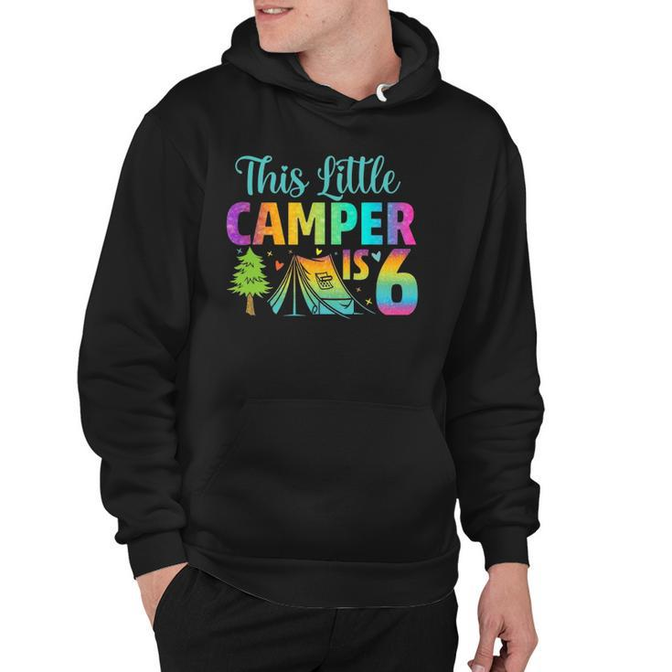Camper Kids Birthday 6 Years Old Camping 6Th B-Day Funny Hoodie