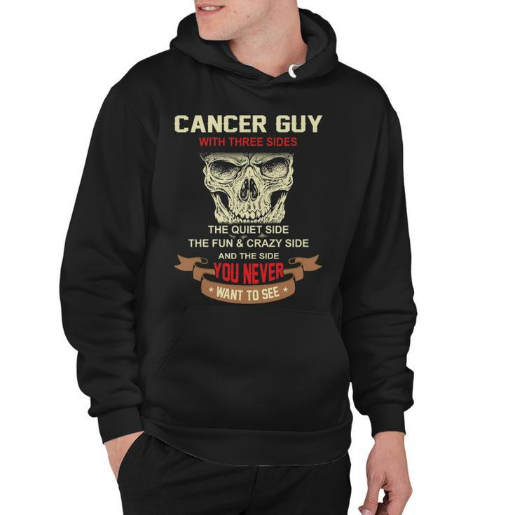 Cancer Guy I Have 3 Sides   Cancer Guy Birthday Hoodie