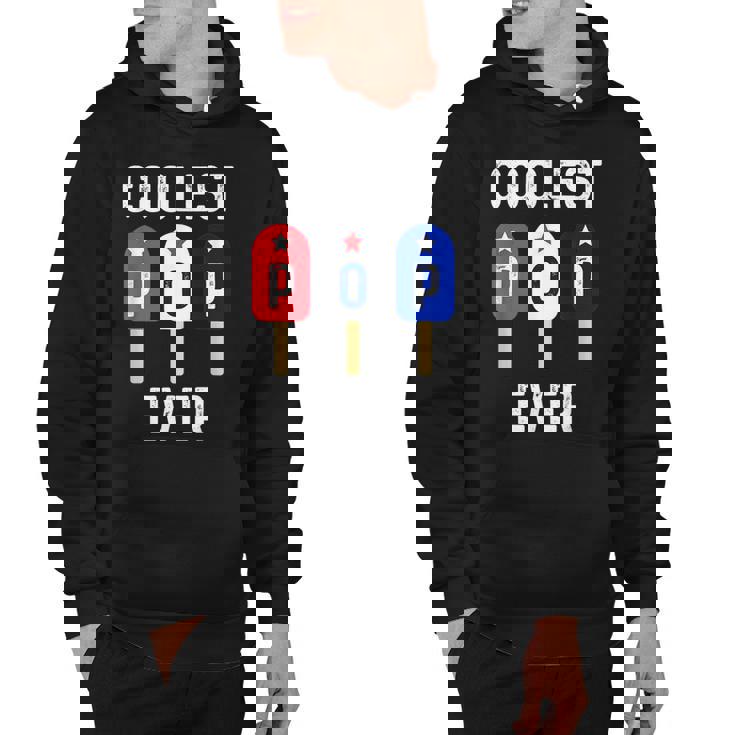 Coolest Pop Ever Popsicle Men Best Dad Ever Cool Fathers Day  Hoodie